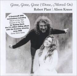 Robert Plant : Gone,Gone,Gone (Done,Moved On) (ft. Alison Krauss)